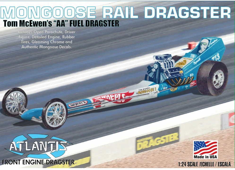 Atlantis 1:24 Tom McEwen Mongoose Front Engine Rail Dragster